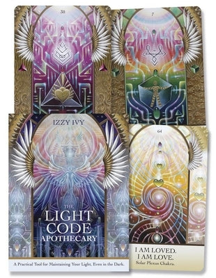 The Light Code Apothecary: A Practical Tool for Maintaining Your Light, Even in the Dark by Ivy, Izzy