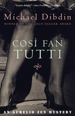 Cosi Fan Tutti: An Aurelio Zen Mystery by Dibdin, Michael