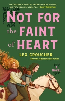 Not for the Faint of Heart by Croucher, Lex