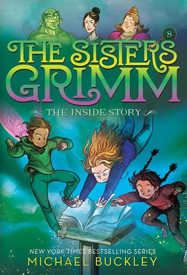 The Inside Story (the Sisters Grimm #8): Volume 8 by Buckley, Michael