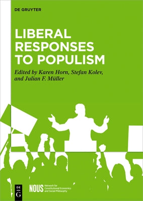 Liberal Responses to Populism by Horn, Karen