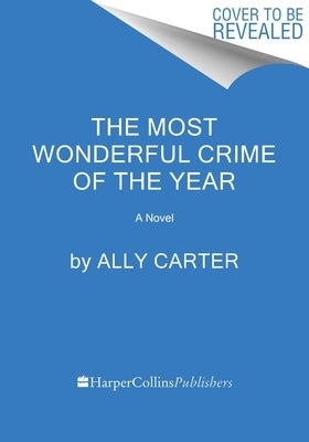 The Most Wonderful Crime of the Year by Carter, Ally
