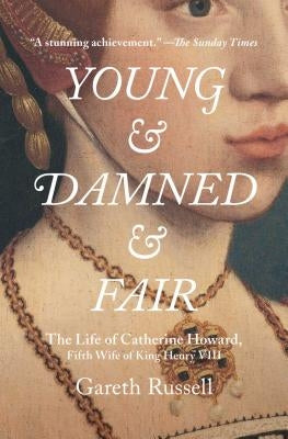 Young and Damned and Fair by Russell, Gareth