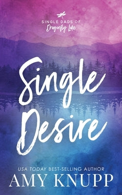 Single Desire by Knupp, Amy