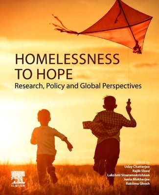 Homelessness to Hope: Research, Policy and Global Perspectives by Chatterjee, Uday