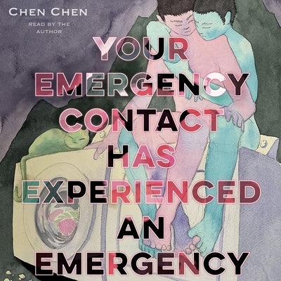 Your Emergency Contact Has Experienced an Emergency by Chen, Chen