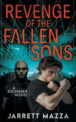 Revenge of the Fallen Sons: An Action Adventure Series by Mazza, Jarrett