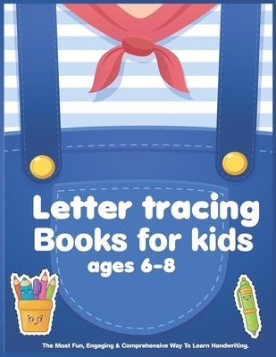 Letter tracing books for kids ages 6-8: Alphabet Writing Practice Words Activity Book for Preschool, Kindergarten, and Kids Ages 6-8 by Printer, Panda