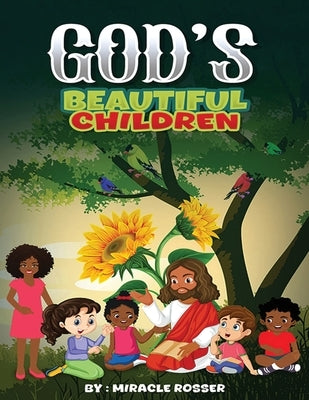 God's Beautiful Children by Rosser, Miracle