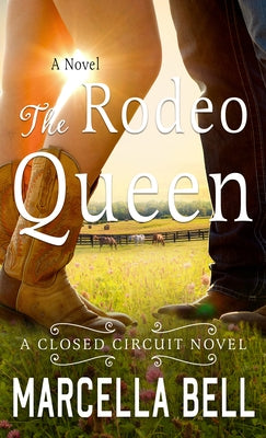 The Rodeo Queen by Bell, Marcella