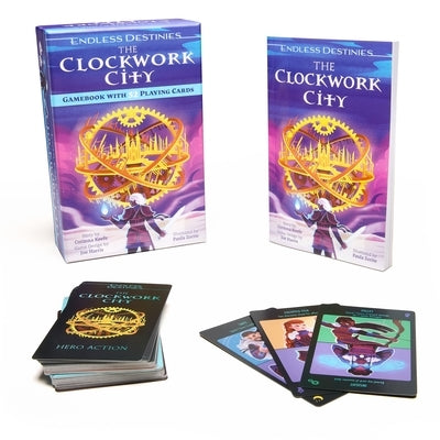 Endless Destinies: The Clockwork City: Interactive Book and Card Game by Keefe, Corinna