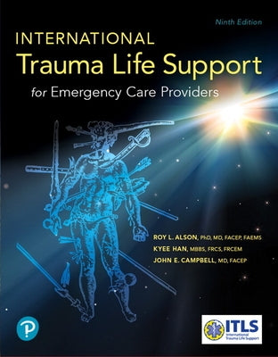 International Trauma Life Support for Emergency Care Providers by Itls