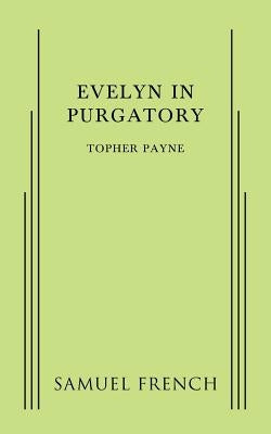 Evelyn in Purgatory by Payne, Topher
