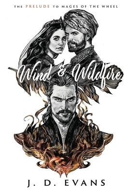 Wind & Wildfire by Evans, J. D.