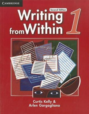 Writing from Within, Level 1 by Kelly, Curtis