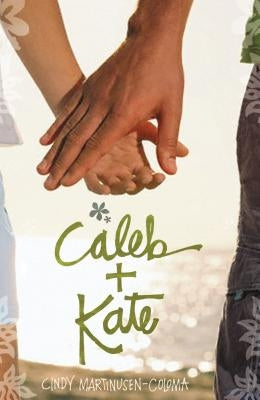 Caleb + Kate by Coloma, Cindy Martinusen