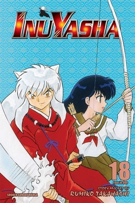 Inuyasha (Vizbig Edition), Vol. 18 by Takahashi, Rumiko