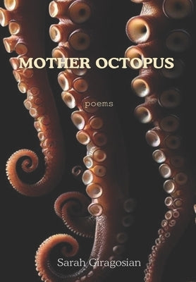 Mother Octopus by Giragosian, Sarah