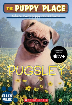 The Puppy Place #9: Pugsley by Miles, Ellen