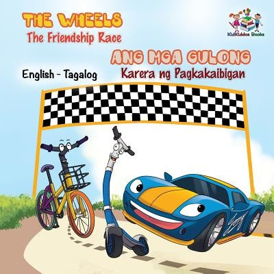 The Wheels -The Friendship Race: English Tagalog Bilingual Kids Book by Books, Kidkiddos