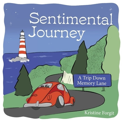 Sentimental Journey by Forgit, Kristine