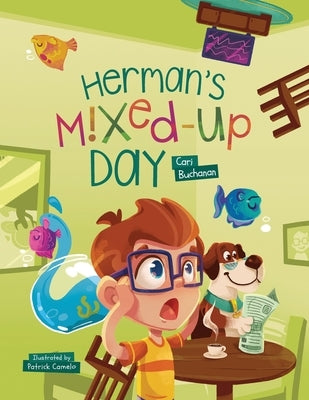 Herman's Mixed-Up Day by Buchanan, Cari