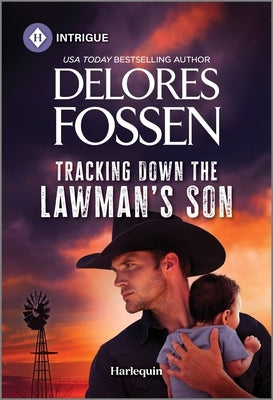 Tracking Down the Lawman's Son by Fossen, Delores