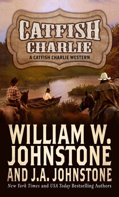 Catfish Charlie by Johnstone, William W.