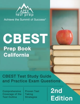 CBEST Prep Book California: CBEST Test Study Guide and Practice Exam Questions [2nd Edition] by Lanni, Matthew