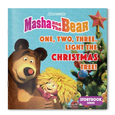 Masha and the Bear: One, Two, Three. Light the Christmas Tree by Wonder House Books