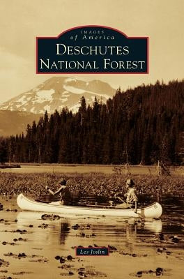 Deschutes National Forest by Joslin, Les