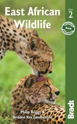 East African Wildlife: A Visitor's Guide by Briggs, Philip