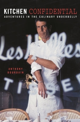 Kitchen Confidential: 25th Anniversary Edition by Bourdain, Anthony