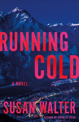 Running Cold by Walter, Susan