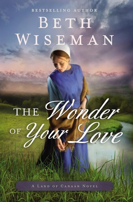 The Wonder of Your Love by Wiseman, Beth