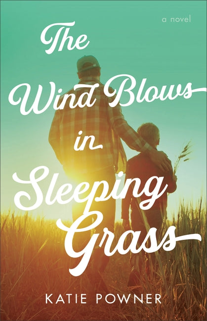 Wind Blows in Sleeping Grass by Powner, Katie
