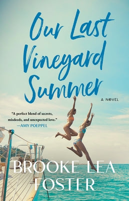 Our Last Vineyard Summer by Foster, Brooke Lea