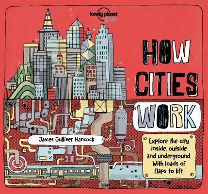 Lonely Planet Kids How Cities Work by Feroze, Jen