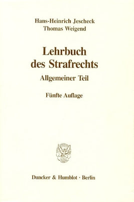 Lehrbuch Des Strafrechts: Allgemeiner Teil by Jescheck, Hans-Heinrich