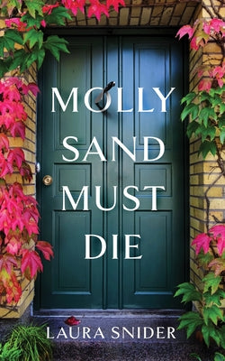 Molly Sand Must Die by Snider, Laura