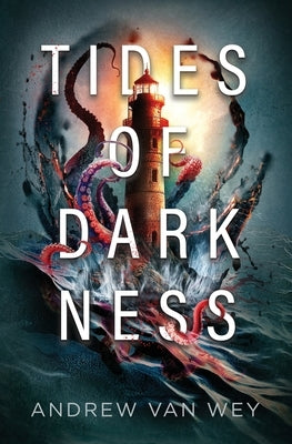 Tides of Darkness by Van Wey, Andrew