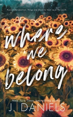 Where We Belong: An Alabama Summer Novella by Daniels, J.