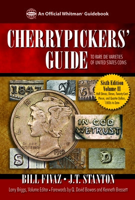 Cherrypickers' Guide to Rare Die Varieties of United States Coins Volume 2 by Fivaz, Bill