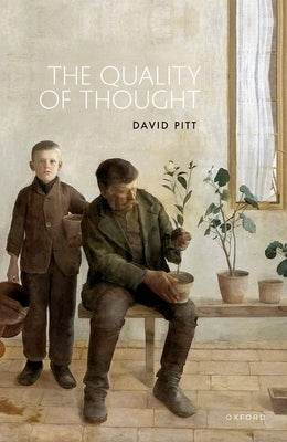 The Quality of Thought by Pitt, David