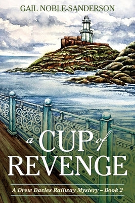 A Cup of Revenge by Noble-Sanderson, Gail