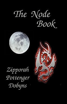 The Node Book by Dobyns, Zipporah Pottenger