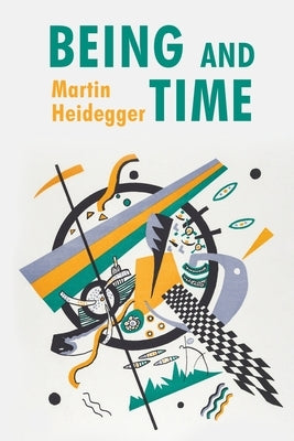 Being and Time by Martin Heidegger