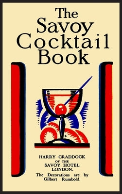 The Savoy Cocktail Book-Hardcover Edition by Craddock, Harry