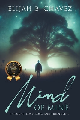 Mind of Mine by Chavez, Elijah B.