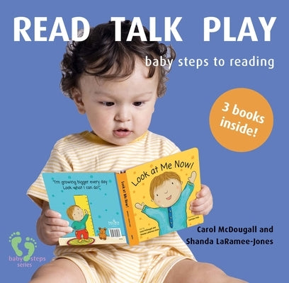 Read Talk Play: Baby Steps to Reading by McDougall, Carol